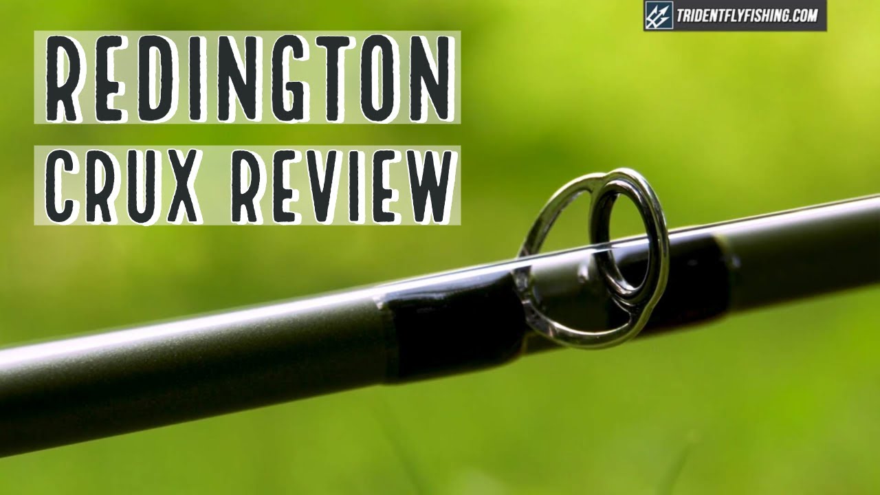 Redington Crux Fly Rod Review