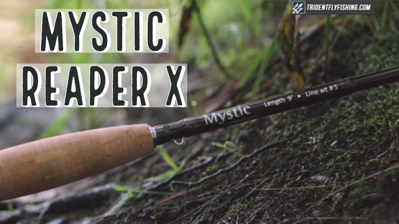 Mystic Reaper X Fly Rod Review | Trident Fly Fishing