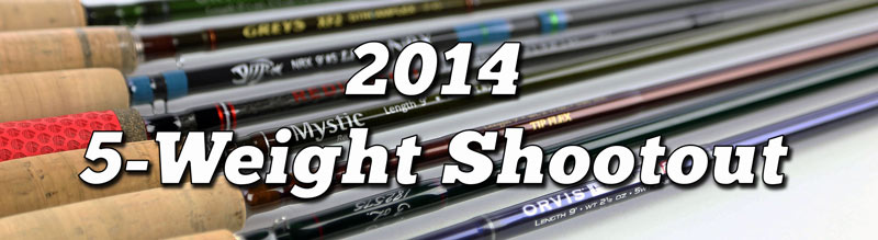 2014 5-weight Shootout: Fly Rod Review and Test