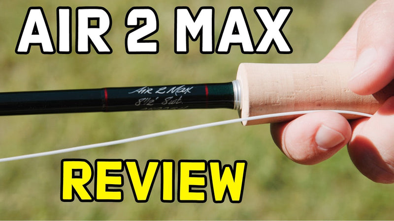 Winston Air 2 Max Fly Rod Review