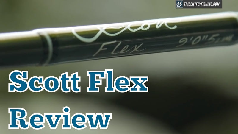 Scott Flex Fly Rod Review