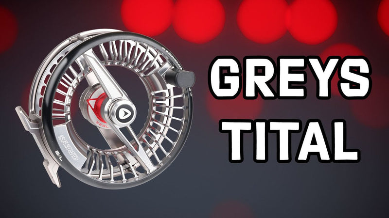 Greys Tital Fly Reel Review