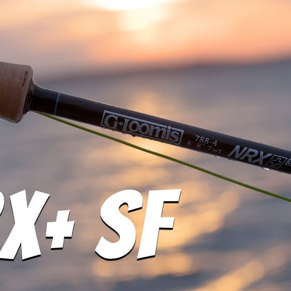 G. Loomis NRX+ Swim Fly (SF) Review | Trident Fly Fishing