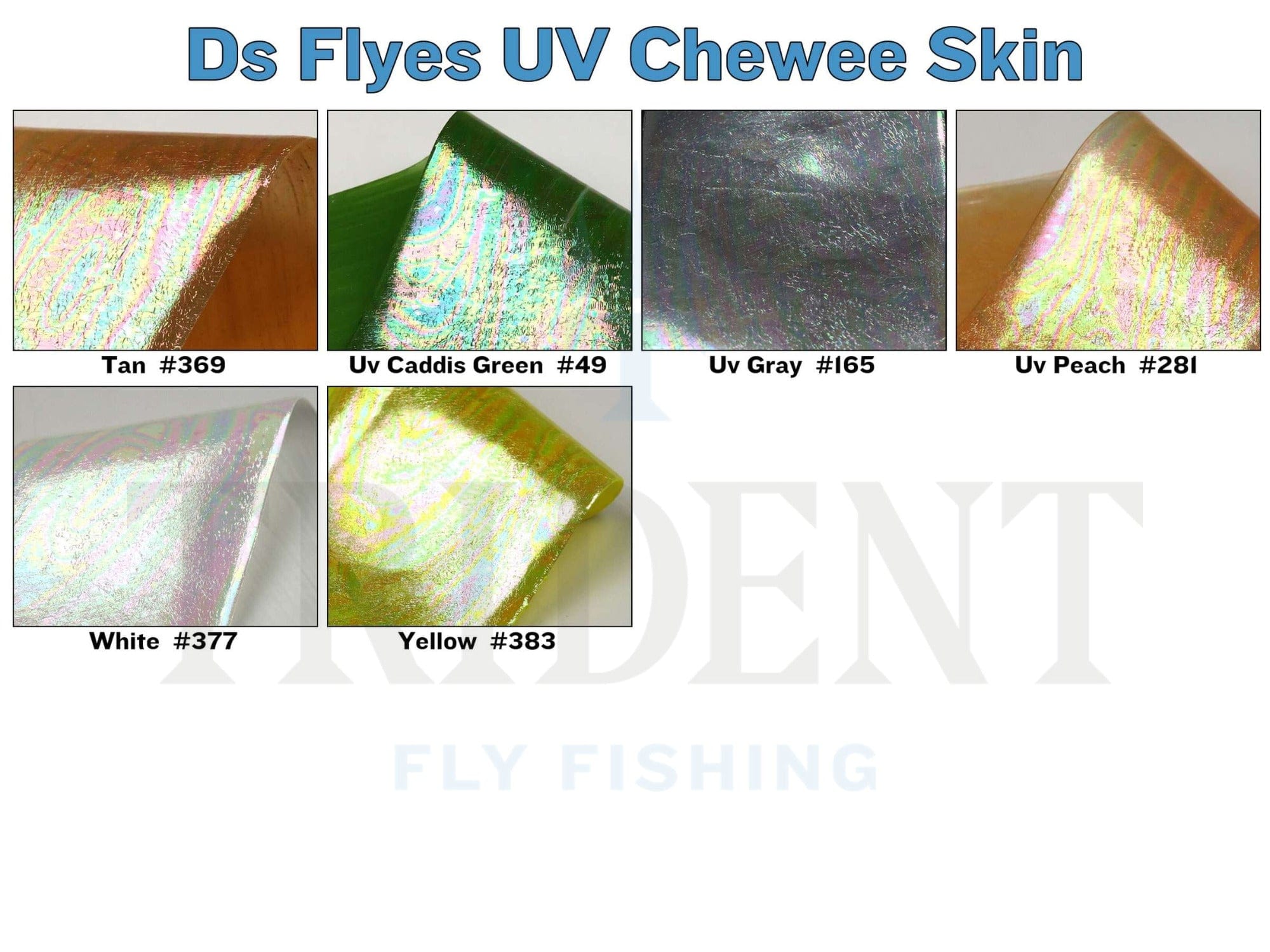 D's Flyes UV Chewee Skin