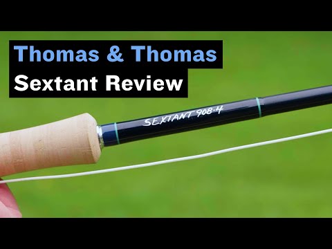 Thomas & Thomas Sextant Fly Rod | Trident Fly Fishing