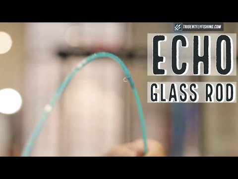 Echo Glass Fly Rod, insider review video by Trident Fly Fishing