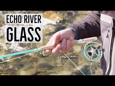 Echo River Glass Fly Rod Trident Fly Fishing
