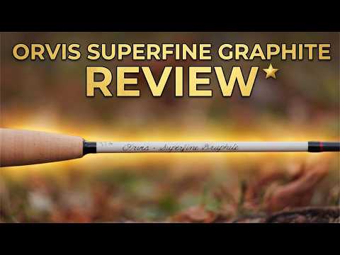 Orvis Superfine Graphite Fly Rod | Trident Fly Fishing